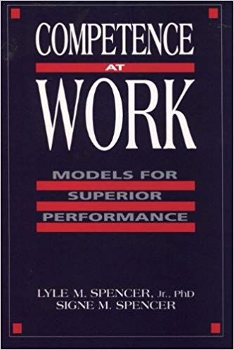 Competence at Work:  Models for Superior Performance